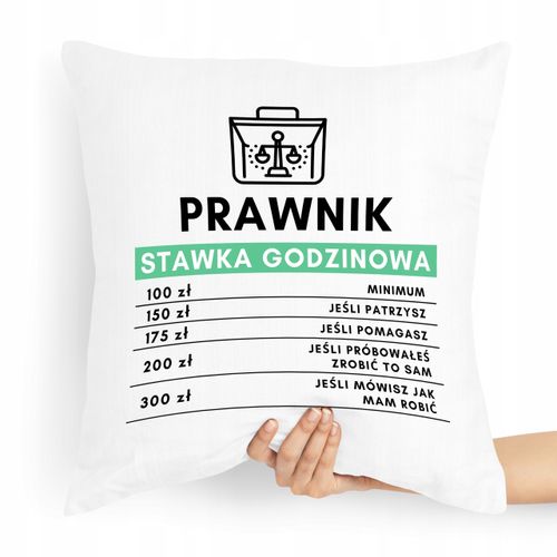 Poduszka Prezent Dla Prawnika Stawka Godzinowa Z Nadrukiem Ze Zdjęciem na Arena.pl