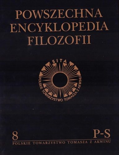Powszechna Encyklopedia Filozofii t.8 P-S - Praca na Arena.pl