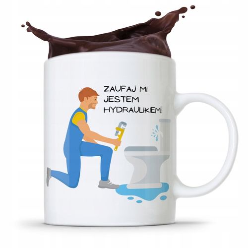 Kubek Prezent Dla Hydraulika Zaufaj Mi! Hydraulik Z Nadrukiem Ze Zdjęciem na Arena.pl