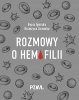 Rozmowy o hemofilii - Katarzyna Lisowska