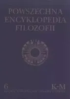 Powszechna Encyklopedia Filozofii t.6 K-M