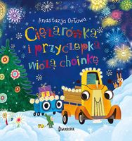 Ciężarówka i przyczepka. Tom 3. Wiozą choinkę