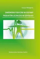 Zamówienia publiczne na dostawy produktów leczniczych w szpitalach