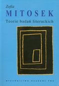 TEORIE BADAŃ LITERACKICH ZOFIA MITOSEK