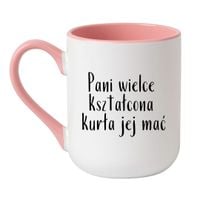 PANI WIELCE KSZTAŁCONA KURŁA JEJ MAĆ Wzór - Elegant Biało-Różowy 330 ml