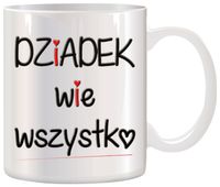 KUBEK Z NADRUKIEM ŚMIESZNY PREZENT DZIEŃ DZIADKA URODZINY IMIENINY DZIADEK