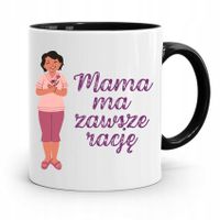 Kubek Czarny Prezent Dla Mamy Mama Ma Zawsze Rację Z Nadrukiem Ze Zdjęciem