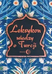 Leksykon wiedzy o Turcji zdjęcie 1