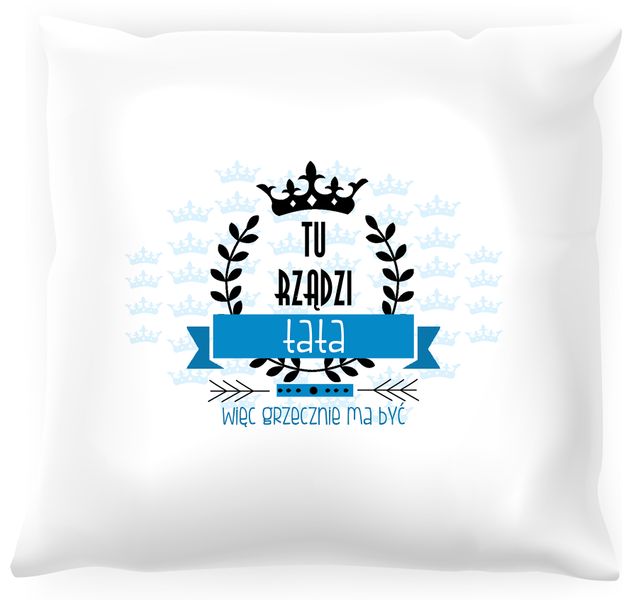 Poduszka Tu rządzi tata zdjęcie 1