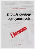 Kroniki czasów bezrozumnych