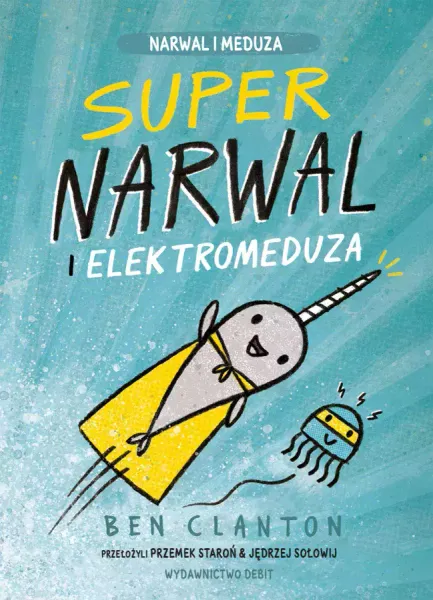 Supernarwal i elektromeduza zdjęcie 1