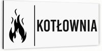 Tabliczka informacyjna KOTŁOWNIA Aluminium BIAŁA Piktogram NADRUK UV