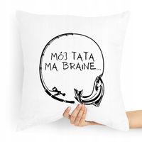 Poduszka Prezent Dla Taty Ojca Mój Tata Ma Branie Z Nadrukiem Ze Zdjęciem
