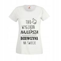 Koszulka z nadrukiem najlepszej dziewczyny PREZENT