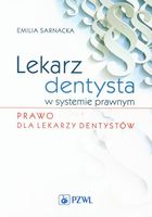 Lekarz dentysta w systemie prawnym Emilia Sarnacka