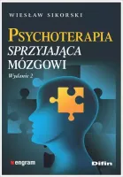 Psychoterapia sprzyjająca mózgowi, wydanie 2