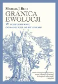 Granica ewolucji. W poszukiwaniu ograniczeń darwinizmu
