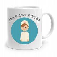 Kubek Prezent Dla Mamy Matki Mama Pielęgniarka Z Nadrukiem Ze Zdjęciem