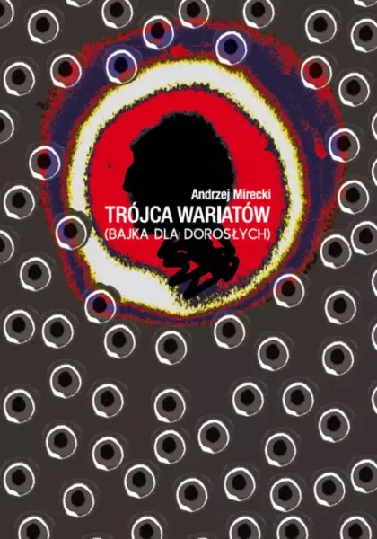 Trójca wariatów (bajka dla dorosłych) zdjęcie 1