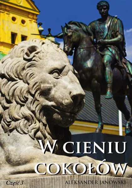 W cieniu cokołów. Część III zdjęcie 1