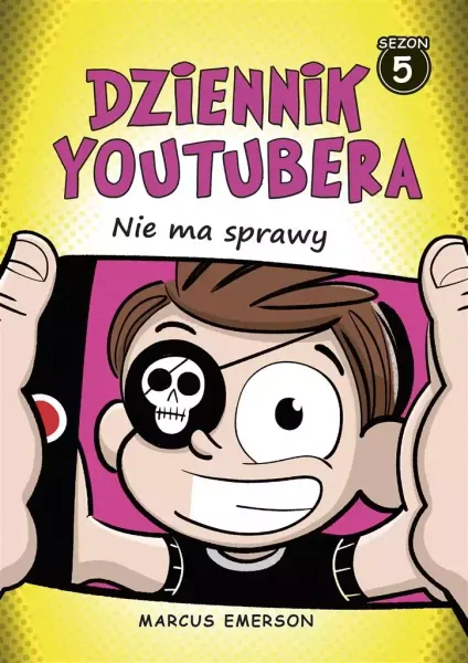 Dziennik Youtubera. Nie ma sprawy zdjęcie 1
