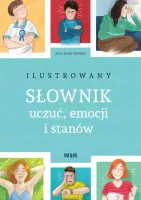 Ilustrowany słownik uczuć, emocji i stanów