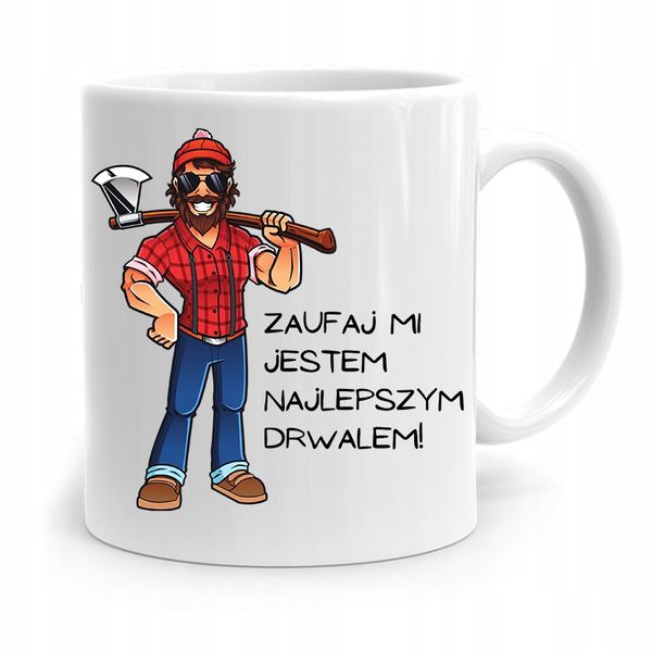 Dla Drwala Kubek Na Prezent Zaufaj Mi Jestem Drwal Z Nadrukiem Ze Zdjęciem zdjęcie 1