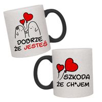 Dobrze, że jesteś - szkoda, że... - magiczny kubek z brokatem na prezent