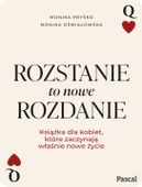 Rozstanie to nowe rozdanie Monika Pryśko