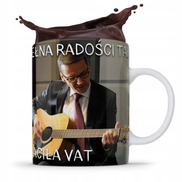 Kubek Politycy Morawiecki Gitara Pis Płaciła Vat Z Nadrukiem Ze Zdjęciem zdjęcie 1