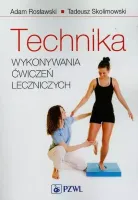 Technika Wykonywania Ćwiczeń Leczniczych