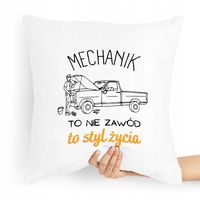 Poduszka Dla Mechanika Mechanik To Styl Życia Z Nadrukiem Ze Zdjęciem