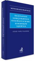 RACJONALNOŚĆ SANKCJI PRAWNYCH STOSOWANYCH WOBEC KOMORNIKÓW SĄDOWYCH