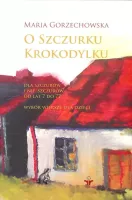 O szczurku krokodylku. Dla szczurów i nie-szczurów od lat 7 do 77.