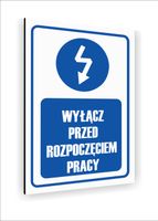 Tabliczka znak informacyjny nadruk uv 40x30 WYŁĄCZ PZRED ROZPOCZĘCIEM PRACY