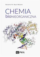 CHEMIA BIONIEORGANICZNA ROSETTE M. ROAT-MALONE, ANNA ZABOROWSKA-CINCIAŁA