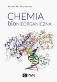 CHEMIA BIONIEORGANICZNA ROSETTE M. ROAT-MALONE, ANNA ZABOROWSKA-CINCIAŁA