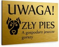Tabliczka znak informacyjny 20x15 Złota UWAGA ZŁY PIES Aluminiowa NADRUK UV