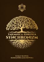 TAJEMNICA ZDROWIA: SYNCHRONIZM ALEKSANDRA JAKUBOWSKA, LUKAS SŁOWEK