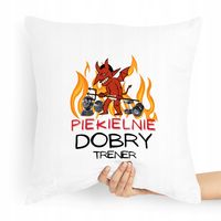 Prezent Poduszka Dla Trenera Piekielnie Dobry Z Nadrukiem Ze Zdjęciem