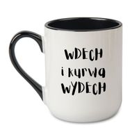 KUBEK "WDECH I KURWA WYDECH" Wzór - Elegant Coffee Czarny 330 ml