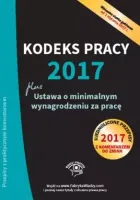Kodeks Pracy 2017. Ustawa O Minimalnym Wynagrodzeniu Za Pracę. Ujednolicone