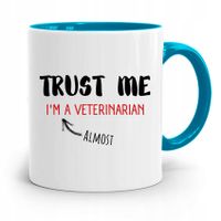 Kubek Błękitny Weterynarza Trust Me Prezent Z Nadrukiem Ze Zdjęciem