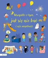 Wszystko o tym, jak się nie bać i nie martwić