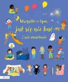 Wszystko o tym, jak się nie bać i nie martwić