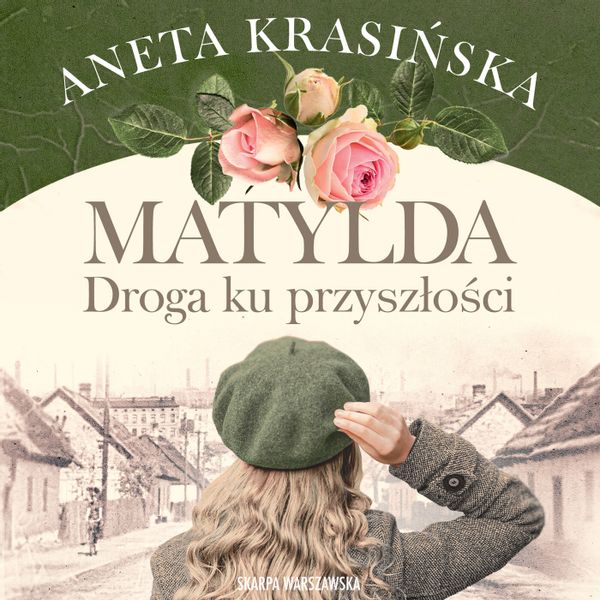 (mp3) Matylda. Droga ku przyszłości zdjęcie 1