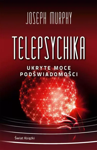 Telepsychika. Ukryte moce podświadomości zdjęcie 1