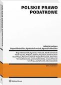 Polskie prawo podatkowe Agnieszka Franczak Agnieszka Olesińska Red Bogumił…