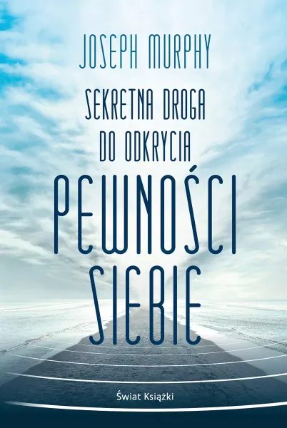 Sekretna droga do odkrycia pewności siebie zdjęcie 1