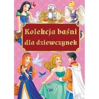 Kolekcja Baśni dla Dziewczynek Bajki dla Dzieci Oprawa Twarda 240 stron